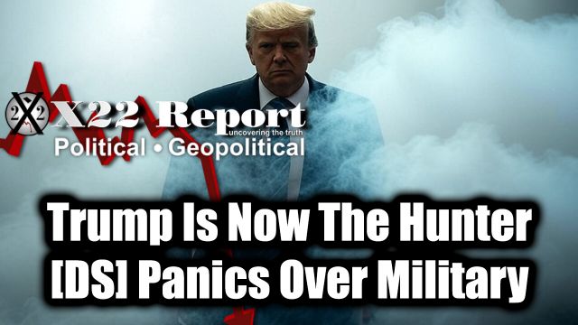 New X22 Report: Trump Is Now The Hunter, [DS] Panics Over Military In The US Cities, Trump's New Executive Order Will Change Everything