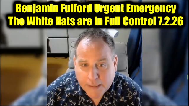 Benjamin Fulford Urgent Emergency 7.2.26 - The White Hats are in Full Control