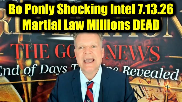 Bo Ponly Shocking Intel 7.13.26 - Martial Law Millions Dead