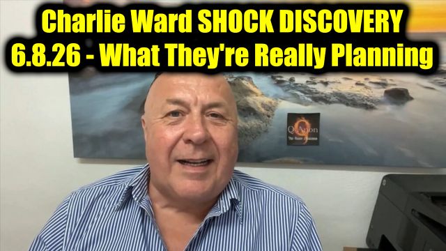 Charlie Ward Shock Discovery 6.8.26 - What They're Really Planning