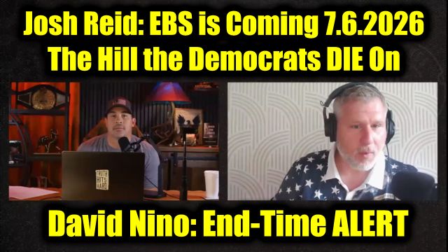 David Nino Rodriguez & Josh Reid: End-Time Alery 7.6.26 - The Hill the Democrats Die On