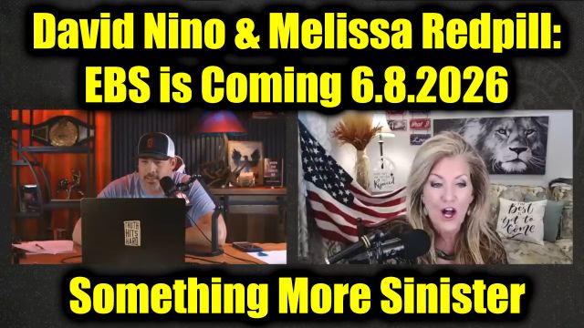 David Nino Rodriguez & Melissa Redpill: EBS is Coming 6.8.26 - Something More Sinister