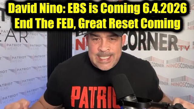 David Nino Rodriguez: EBS is Coming 6.4.26 - End The FED, Great Reset Coming