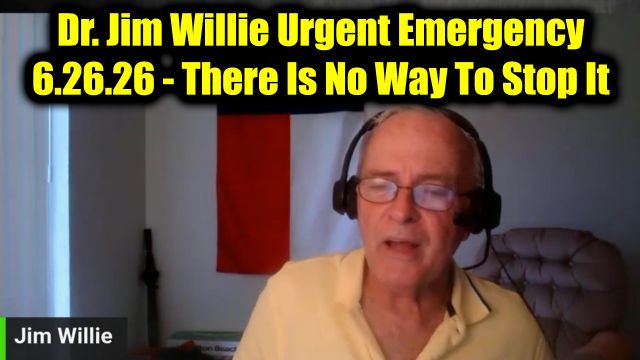 Dr. Jim Willie Urgent Emergency 6.26.26 - There Is No Way To Stop It