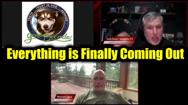 Gene Decode, Michael Jaco & Josh Reid, Juan O Savin Drop Bombshell - Everything is Finally Coming Out