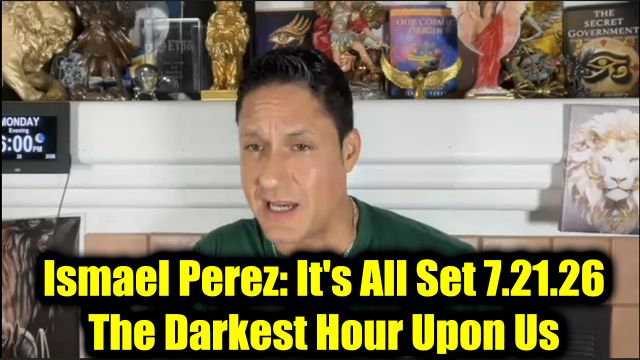 Ismael Perez: It's All Set 7.21.26 - The Darkest Hour Upon Us