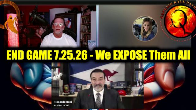 LTC Riccardo Bosi & Capt Kyle, Kelly: End Game 7.25.26 - We Expose Them All