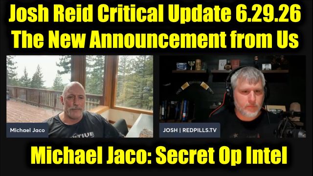 Michael Jaco & Josh Reid Critical Update 6.29.26 - The New Announcement from Us