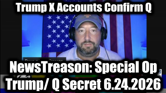 DEC[L]AS: Trump X Accounts Confirm Q 6.24.26 | NYC Socialist Takeover | Psyop Perceptions