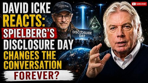 David Icke on Spielberg's Disclosure Day: UFOs, Reality & Hidden Questions