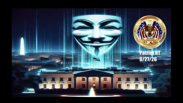 Live: Patriot Underground RT (6.27.26 @ 6PM EDT)