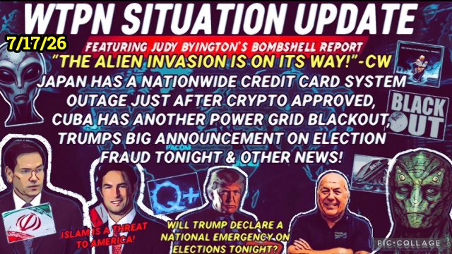 Judy Byington, Juan O Savin & Charlie Ward 7.17.26 - Trump to Declare National Security Emergency