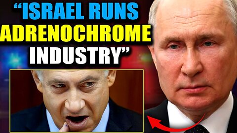 Putin Exposes Israeli Child Trafficking Network Supplying Adrenochrome to Hollywood and DC 2025