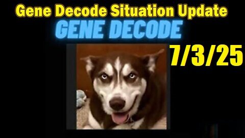 Gene Decode & Michael Salla Situation Update July 3- 'Everyone Needs To Know' 2025