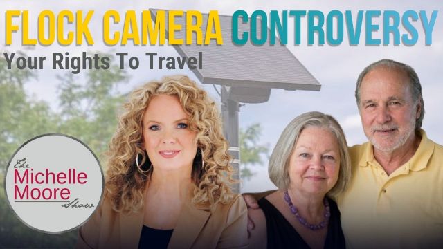 Jack & Margy Flynn: Flock Camera Controversy and Your Rights To Travel | The Michelle Moore Show (VIDEO)