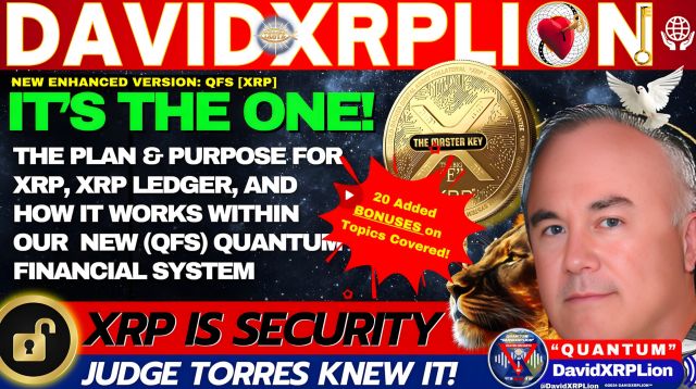 David XRPLion (New Enhanced Video) Best Ever XRP QFS Ledger Got XRP? Need to Know This! Must Watch