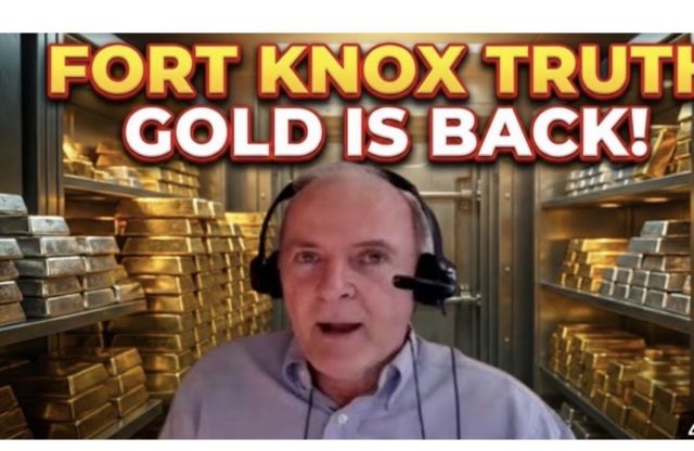 Dr Jim Willie's Bombshell: The Fort Knox Gold Is Back & Dollar Is Over!